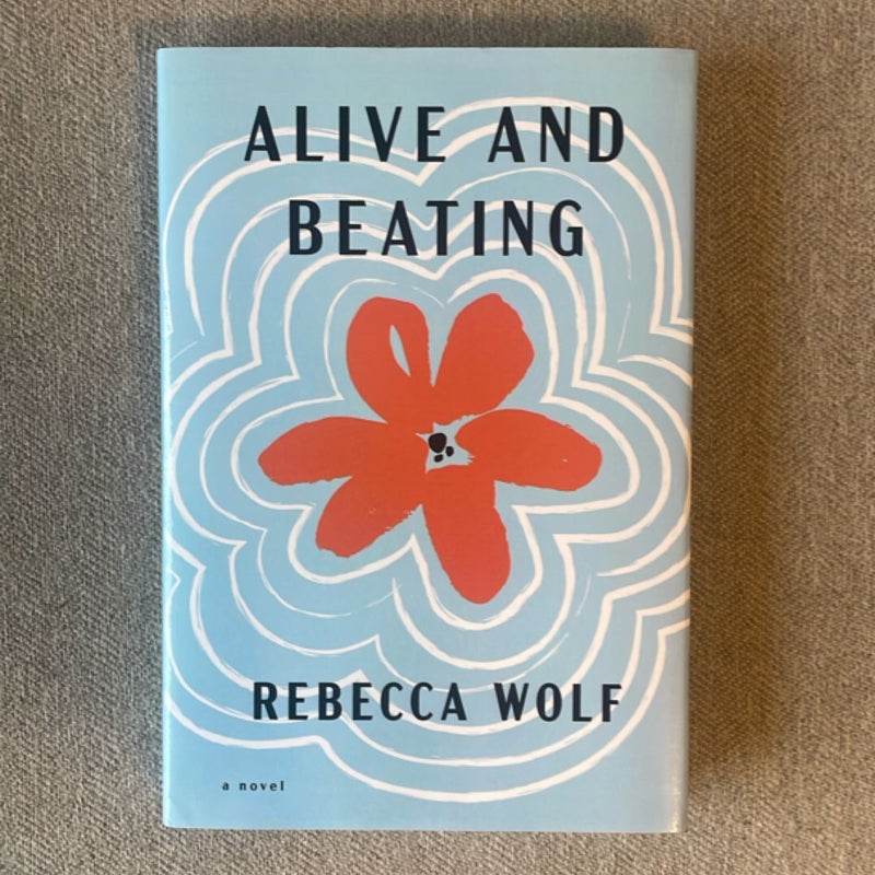 Alive and Beating