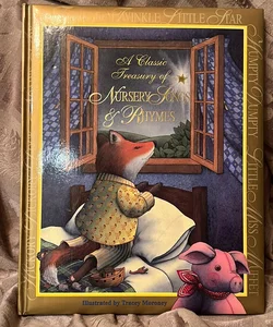 A Classic Treasury of Nursery Songs and Rhymes