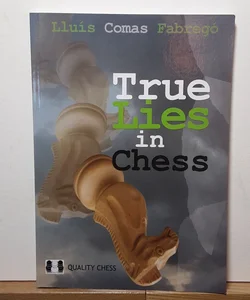 True Lies in Chess