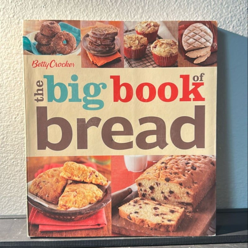 Betty Crocker the Big Book of Bread