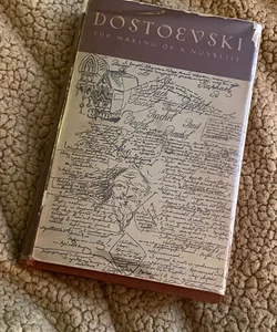 Dostoevski : The Making of a Novelist