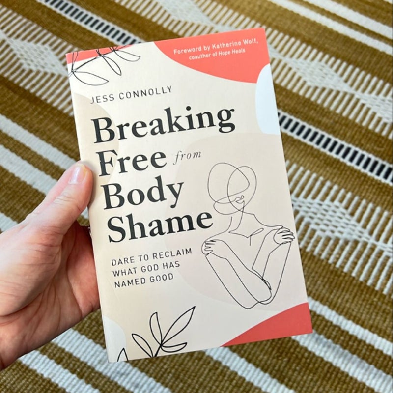 Breaking Free from Body Shame