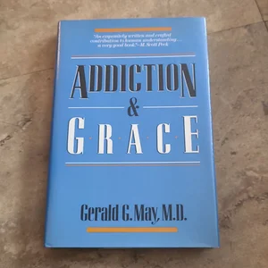 Addiction and Grace