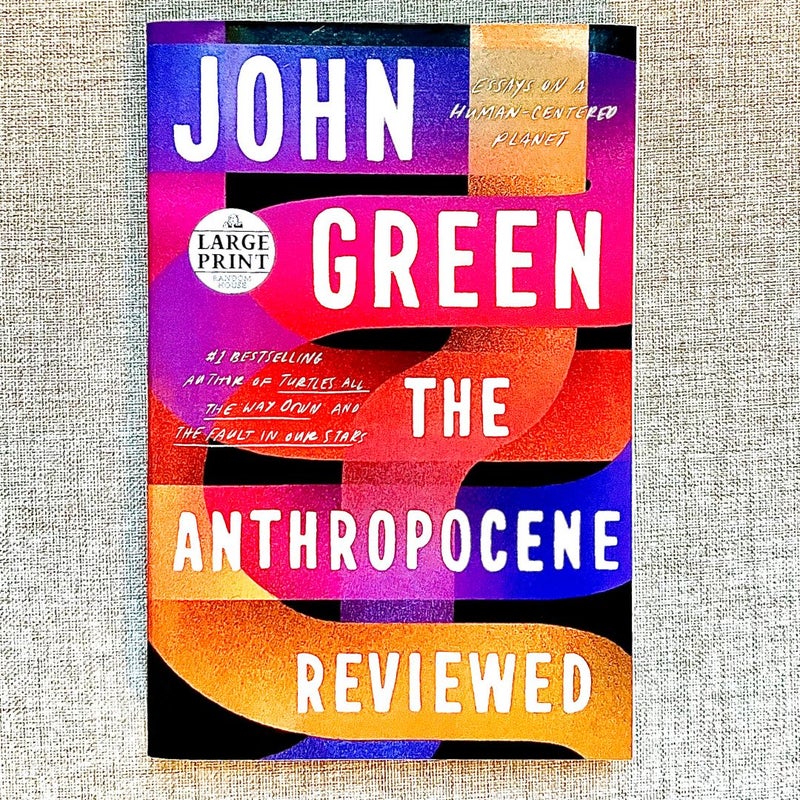 The Anthropocene Reviewed (Large print)