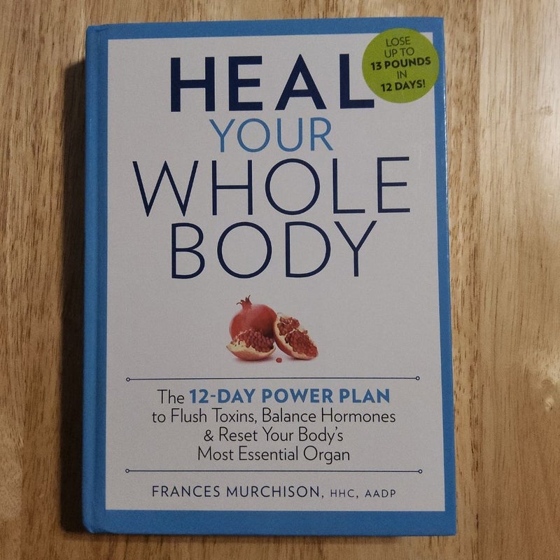 Heal Your Whole Body