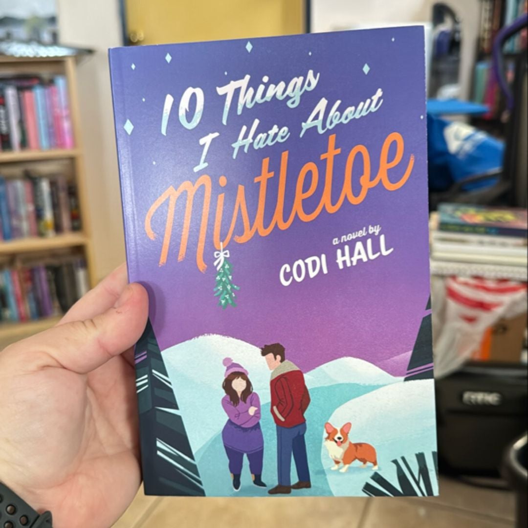 10 Things I Hate about Mistletoe