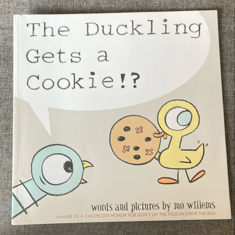 The Duckling Gets A Cookie!?