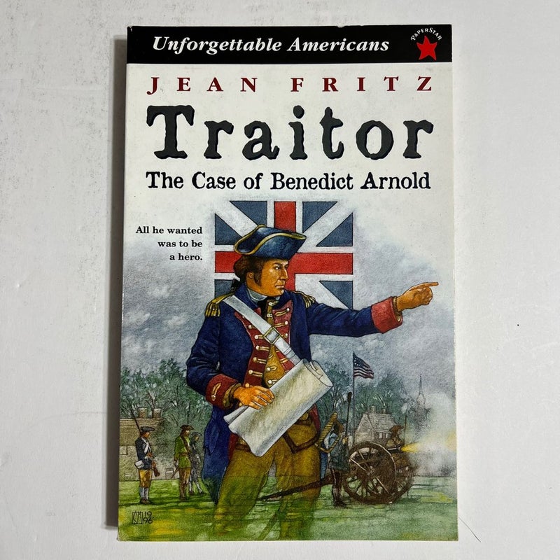 Traitor: the Case of Benedict Arnold