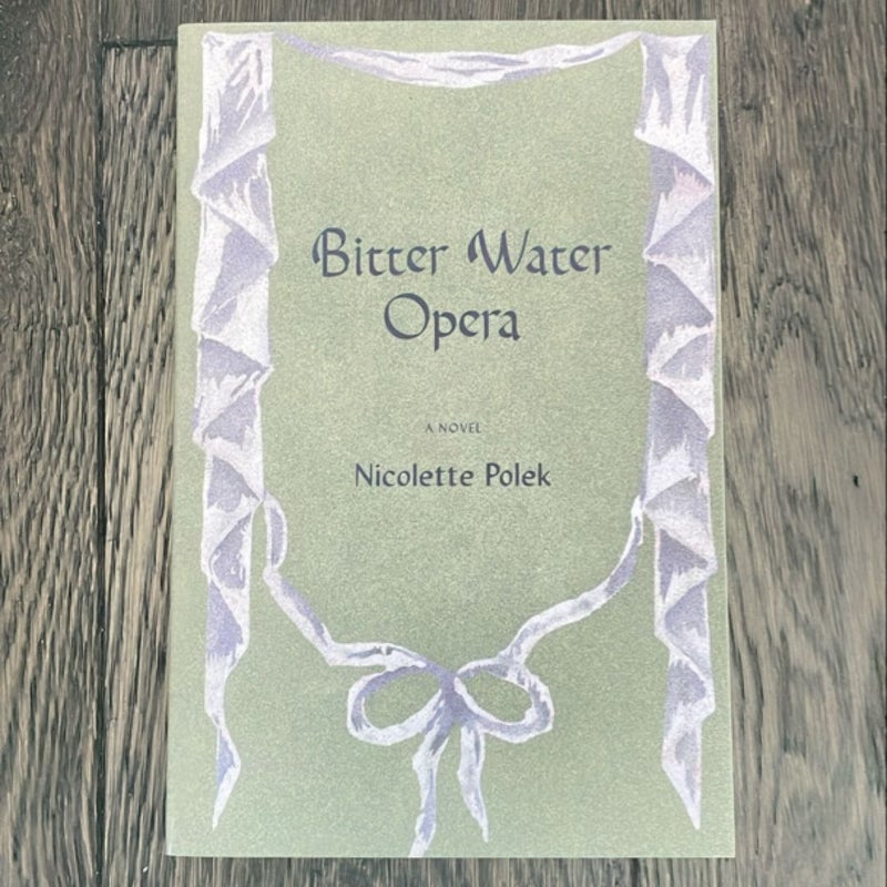 Bitter Water Opera