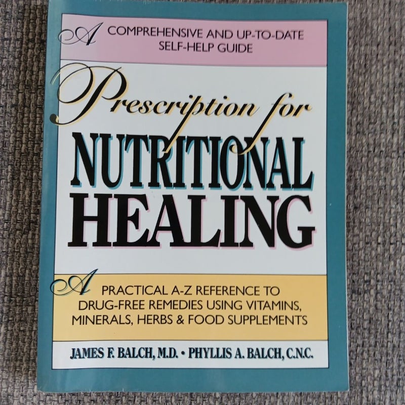 Prescription for Nutritional Healing