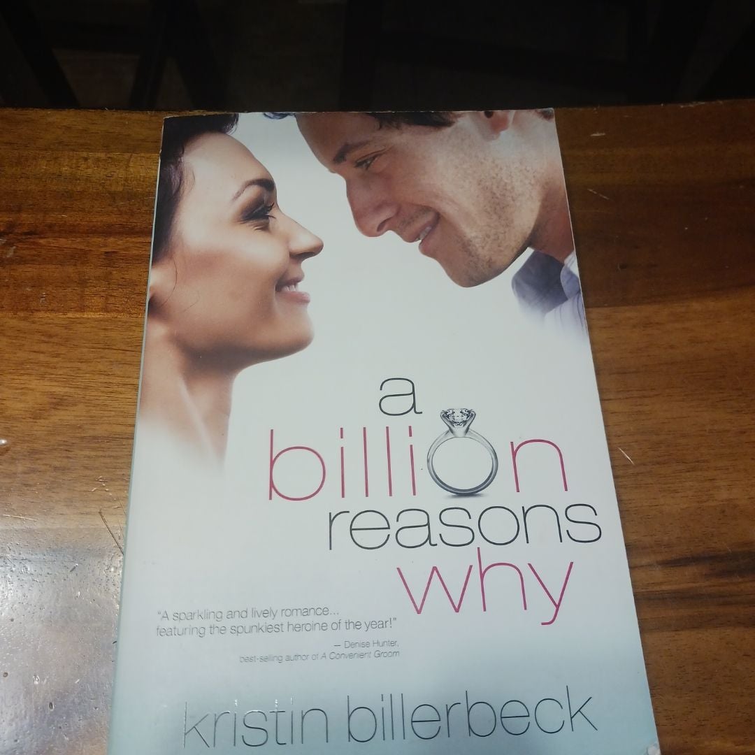 A Billion Reasons Why