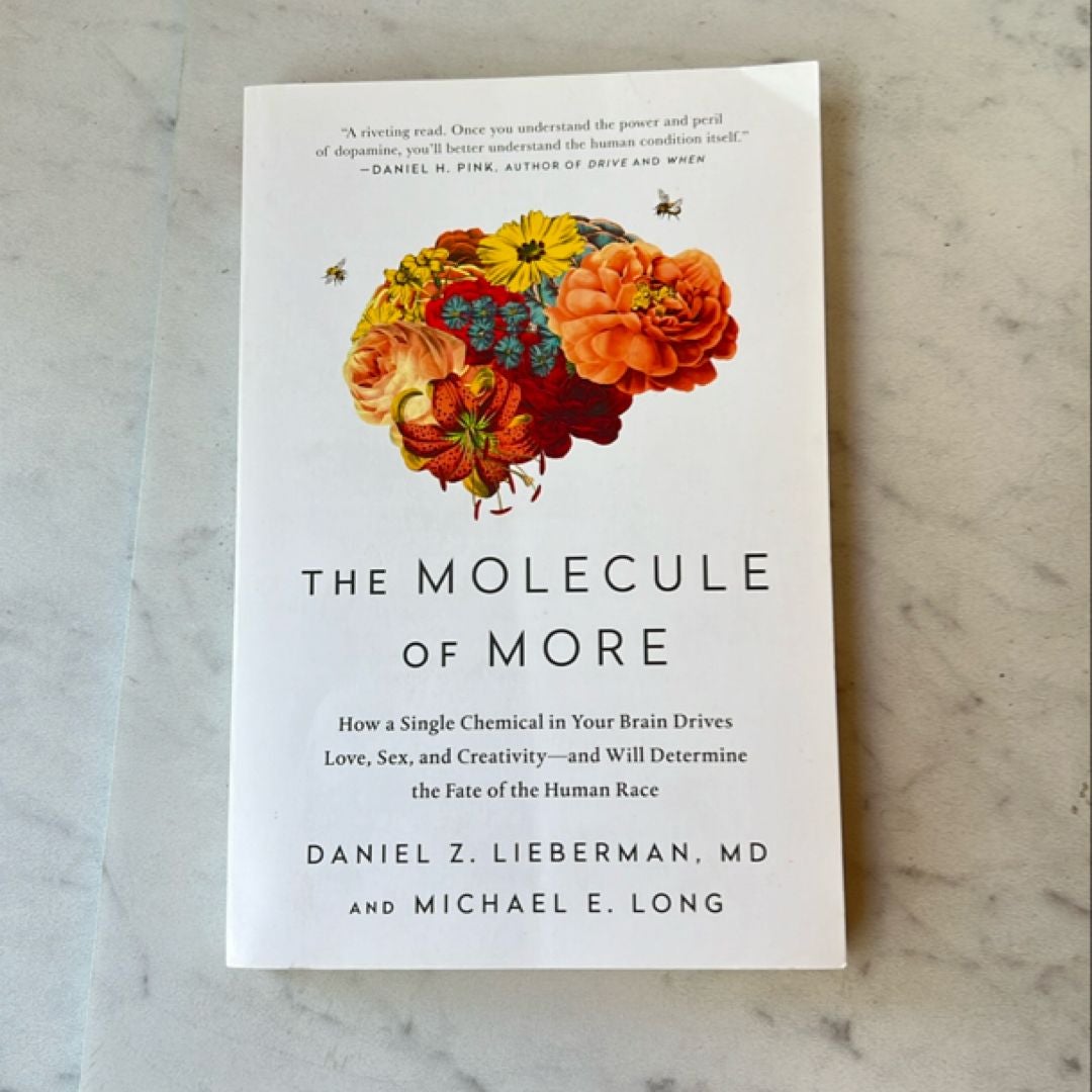 The Molecule of More