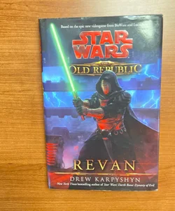 Star Wars The Old Republic: Revan (First Edition First Printing)