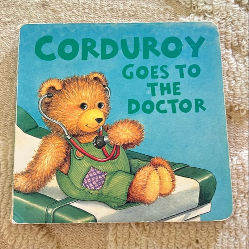 Corduroy Goes to the Doctor (lg Format)