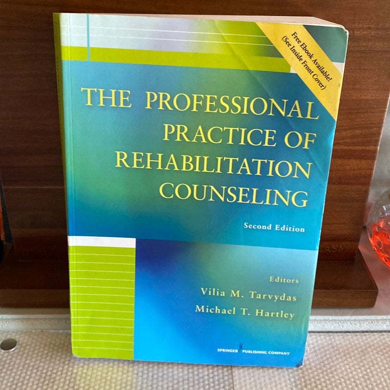 The Professional Practice of Rehabilitation Counseling 