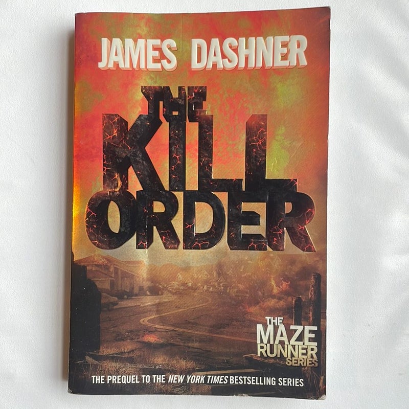 The Kill Order (Maze Runner, Book Four; Origin)