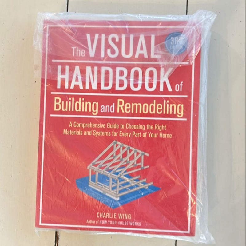 The Visual Handbook of Building and Remodeling