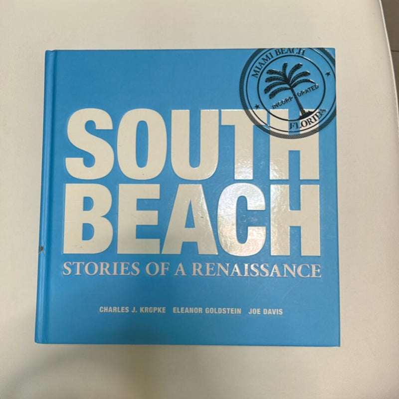 SOUTH BEACH Stories of a Renaissance