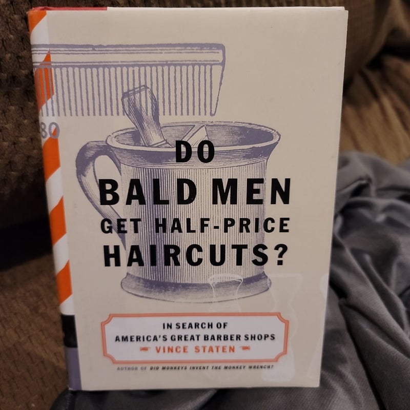 Do Bald Men Get Half-Price Haircuts?