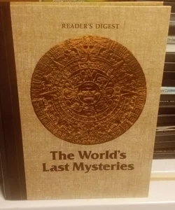 THECWORLDS LAST MYSTERIES