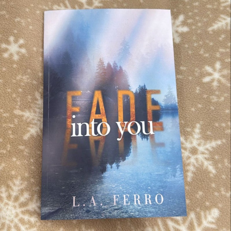 Fade into You: Special Edition **signed**