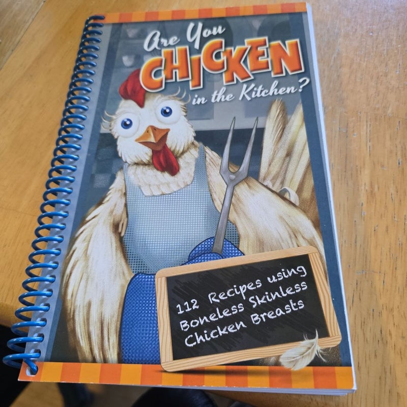 Are You Chicken in the Kitchen?