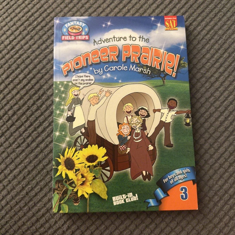 Fantasy Field Trips: Adventure to the Pioneer Prairie