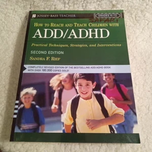 How to Reach and Teach ADD/ADHD Child