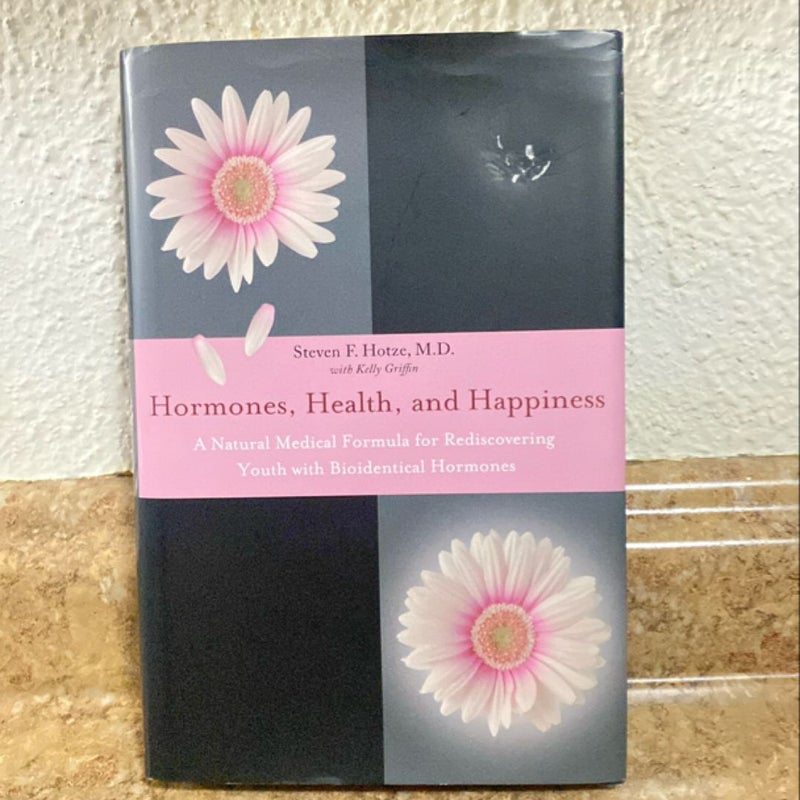 Hormones, Health, and Happiness