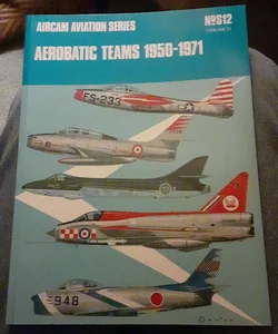 Aerobatic Teams, 1950-1970