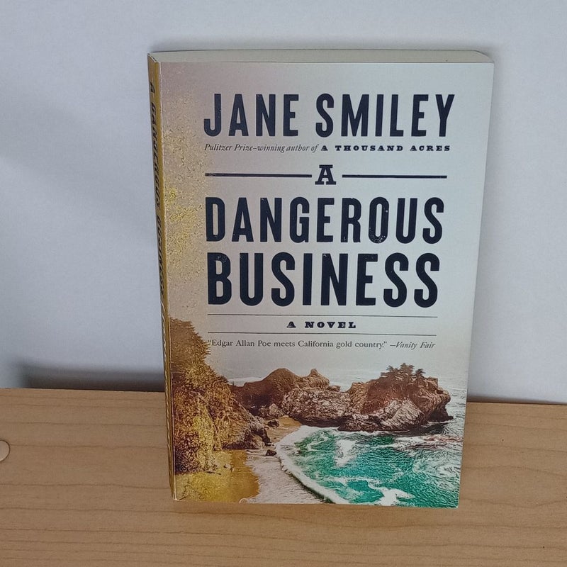 A Dangerous Business