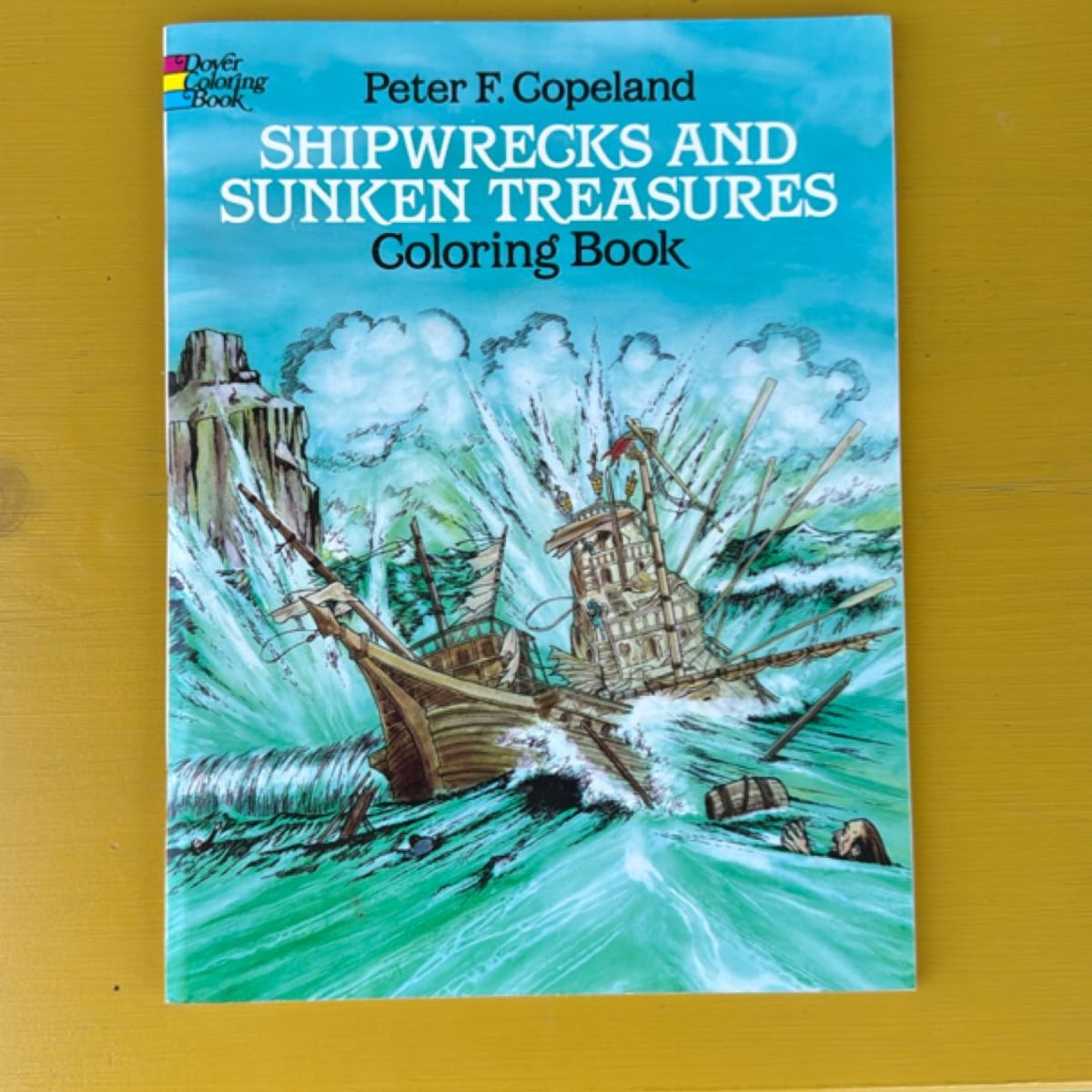 Shipwrecks and Sunken Treasures Coloring Book by Peter F. Copeland