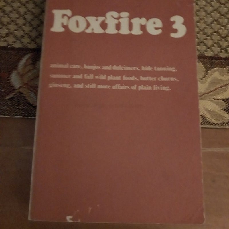 FoxFire Books Lot of 3