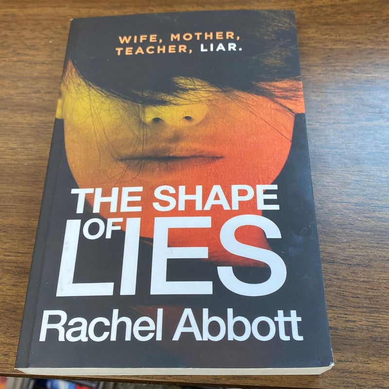 The Shape of Lies by Abbott, Rachel