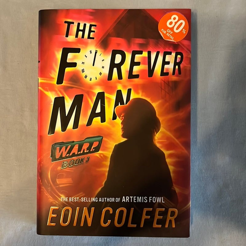WARP Book 3 the Forever Man (WARP Book 3)