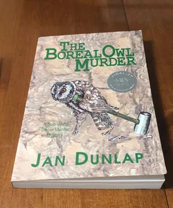 Signed , inscribed 1st ed. * The Boreal Owl Murder * 