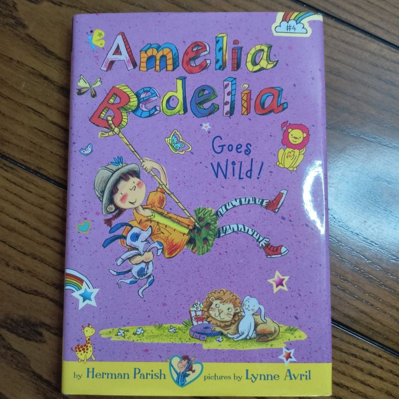 Amelia Bedelia Chapter Book #4: Amelia Bedelia Goes Wild!