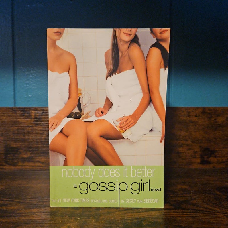 Gossip Girl: Nobody Does It Better: A Gossip Girl Novel (Paperback)