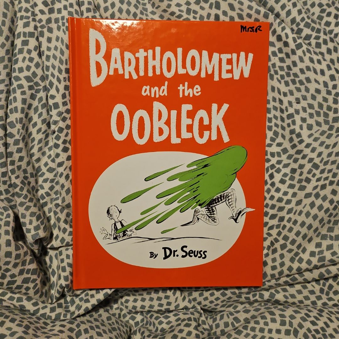 Bartholomew and the Oobleck