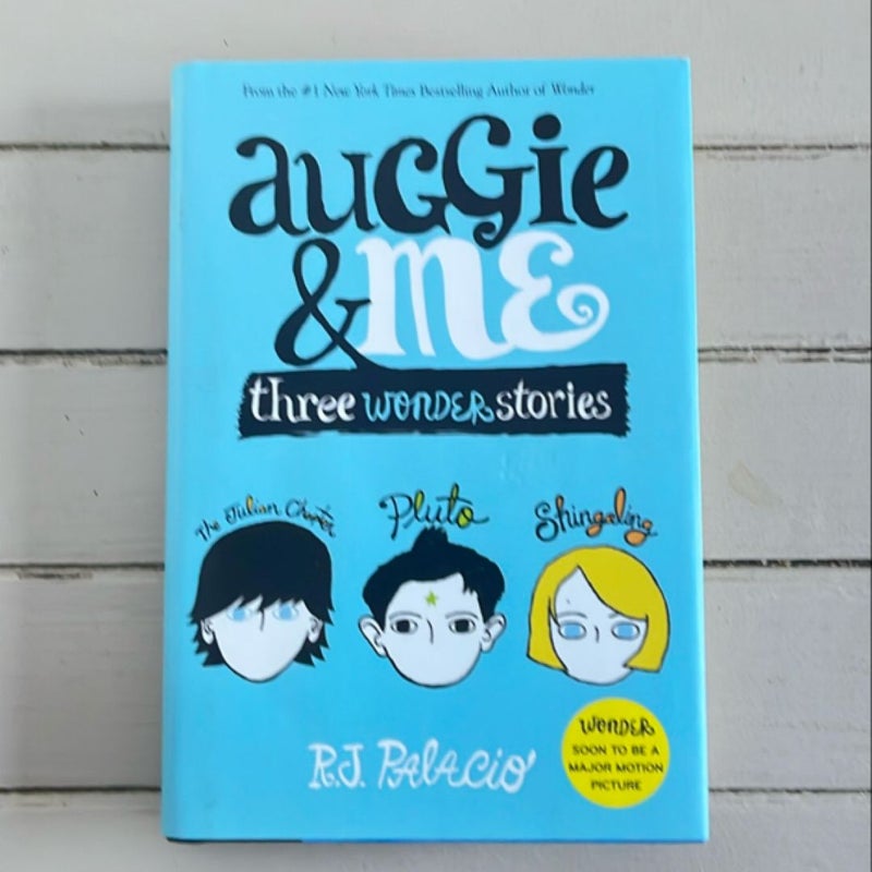 Auggie and Me: Three Wonder Stories