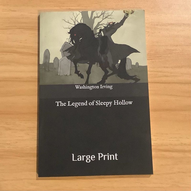 The Legend of Sleepy Hollow: Large Print