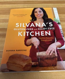 Silvana's Gluten-Free and Dairy-Free Kitchen