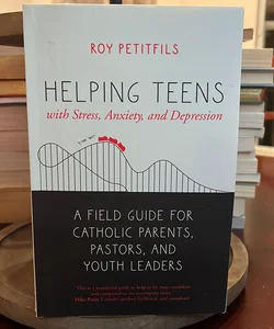 Helping Teens with Stress, Anxiety, and Depression