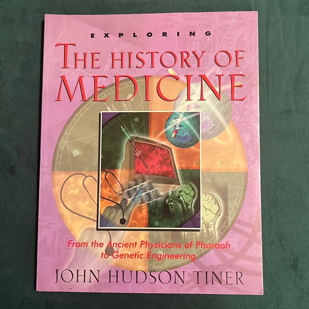 Exploring the History of Medicine