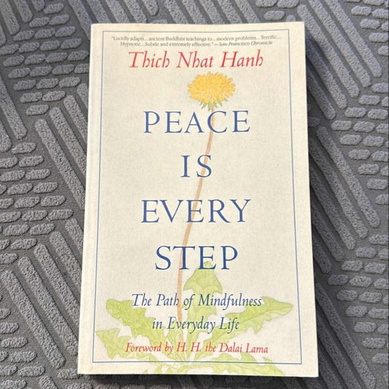 Peace Is Every Step