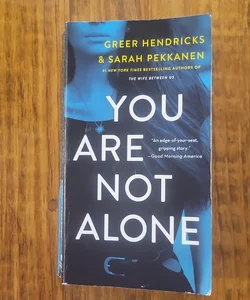 You Are Not Alone