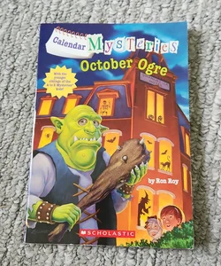 Calendar mysteries October ogre.