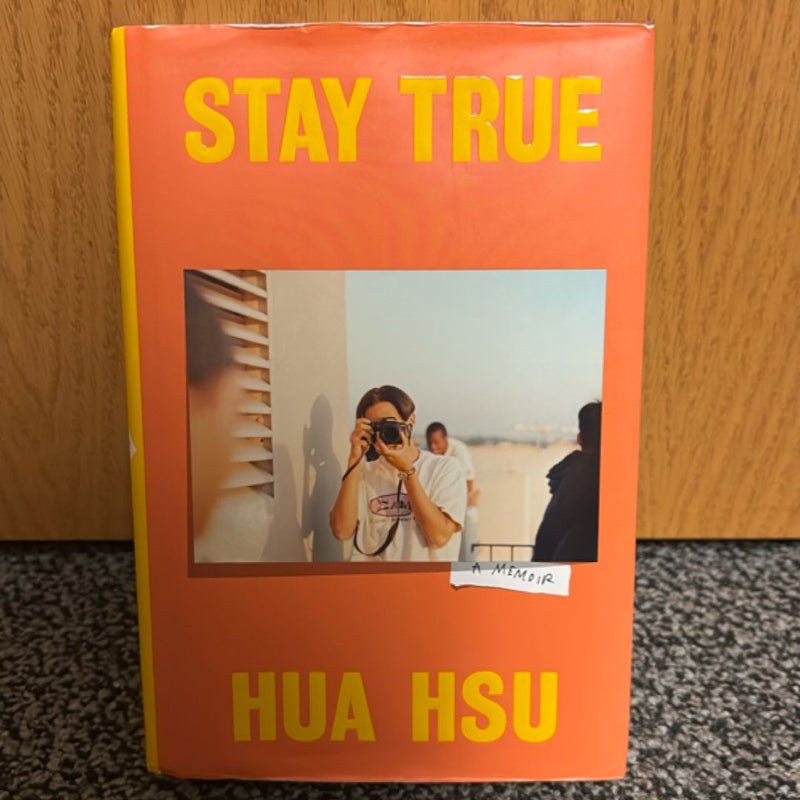Stay True