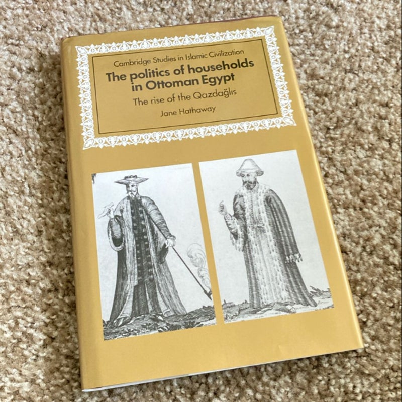 The Politics of Households in Ottoman Egypt