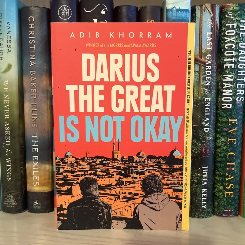 Darius the Great Is Not Okay
